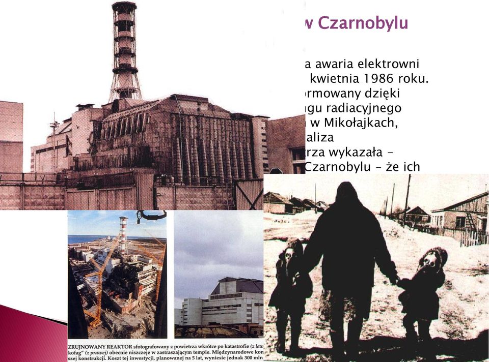O sytuacji alarmowej rząd PRL został poinformowany dzięki pomiarom wykonywanym w stacji monitoringu radiacyjnego Służby Pomiaru