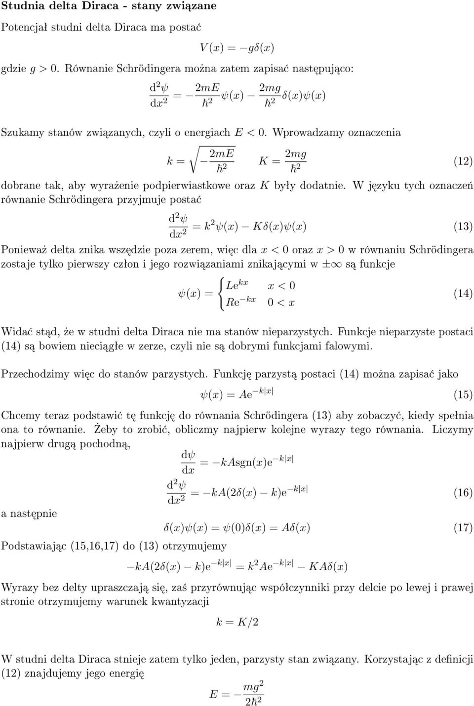 Wprowadzamy oznaczenia k = me K = mg (1) dobrane tak, aby wyra»enie podpierwiastkowe oraz K byªy dodatnie.