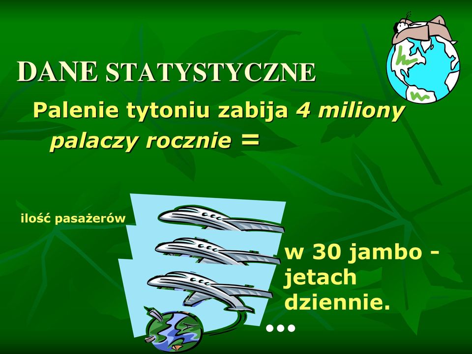 palaczy rocznie = ilość