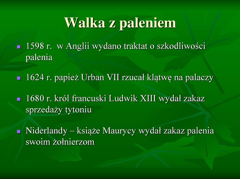 papież Urban VII rzucał klątwę na palaczy 1680 r.