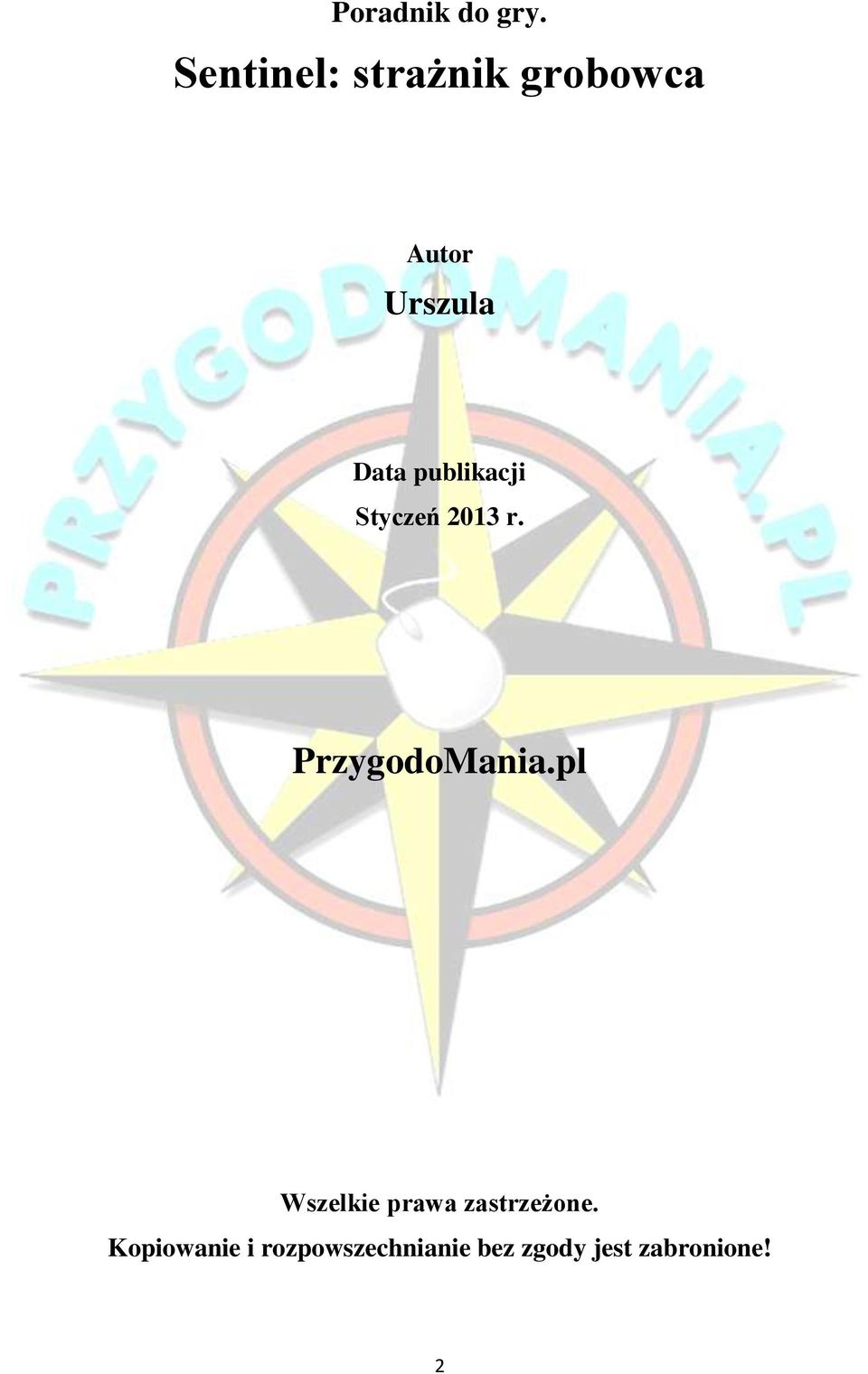 publikacji Styczeń 2013 r. PrzygodoMania.