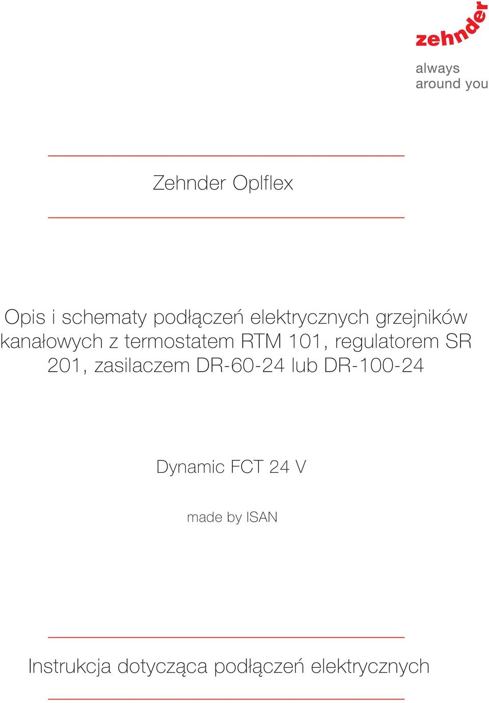 SR 201, zasilaczem DR-60-24 lub DR-100-24 Dynamic FCT 24