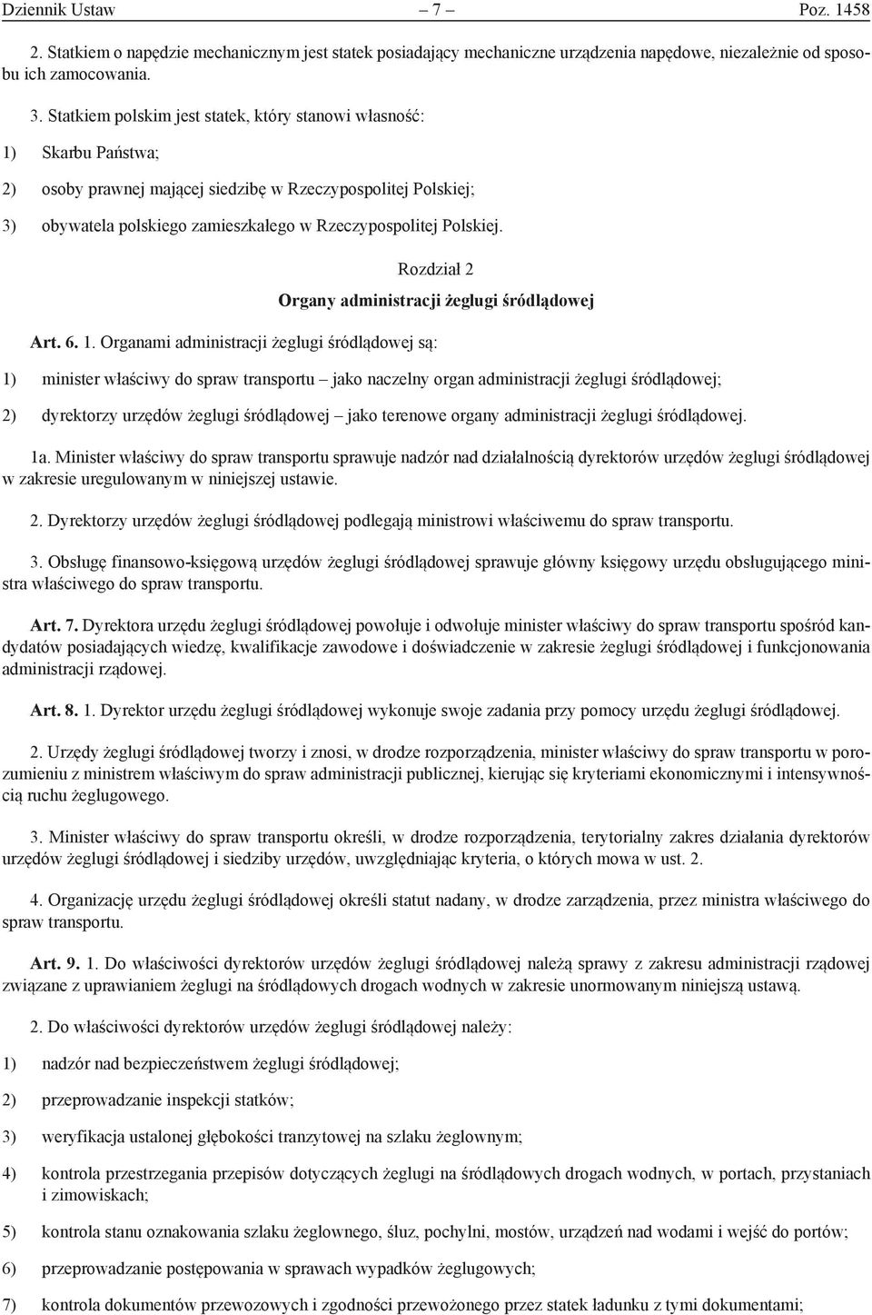 Polskiej. Rozdział 2 Organy administracji żeglugi śródlądowej Art. 6. 1.