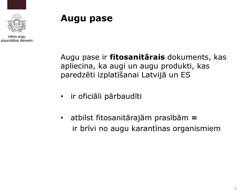 izplatīšanai Latvijā un ES ir oficiāli pārbaudīti atbilst