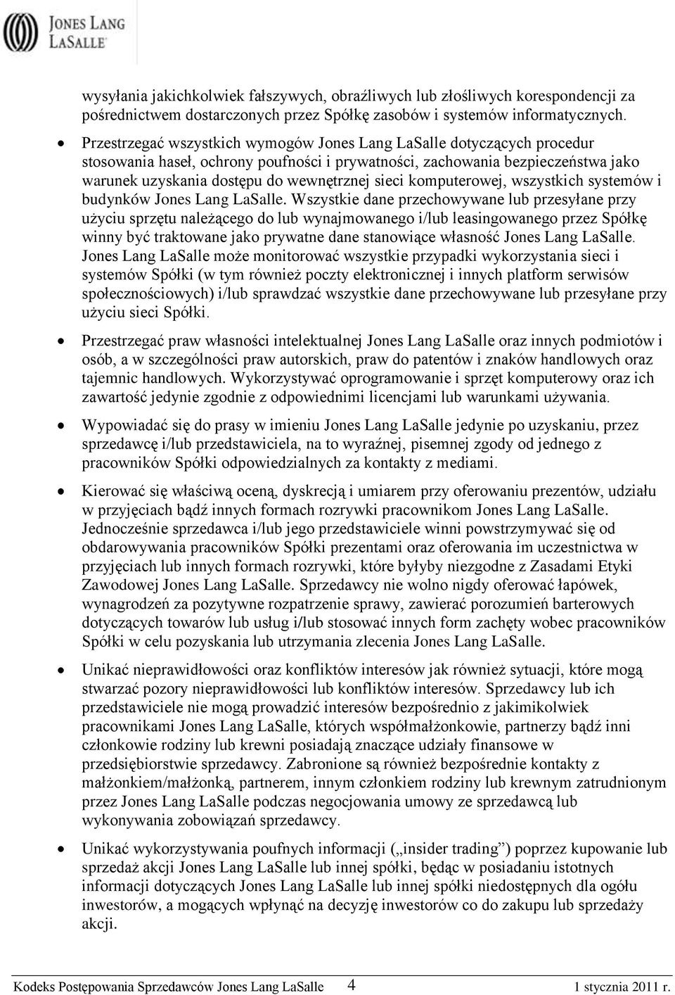 sieci komputerowej, wszystkich systemów i budynków Jones Lang LaSalle.