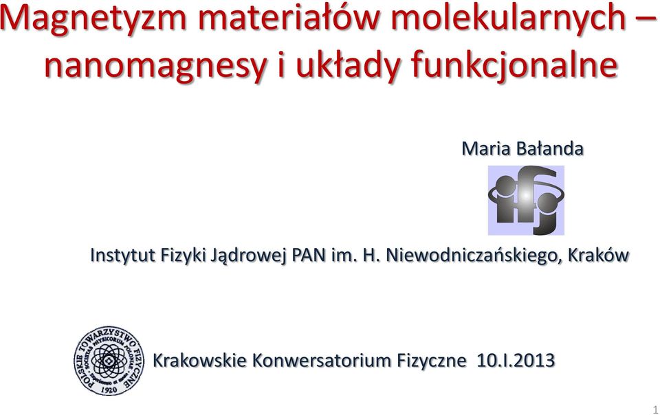 Fizyki Jądrowej PAN im. H.