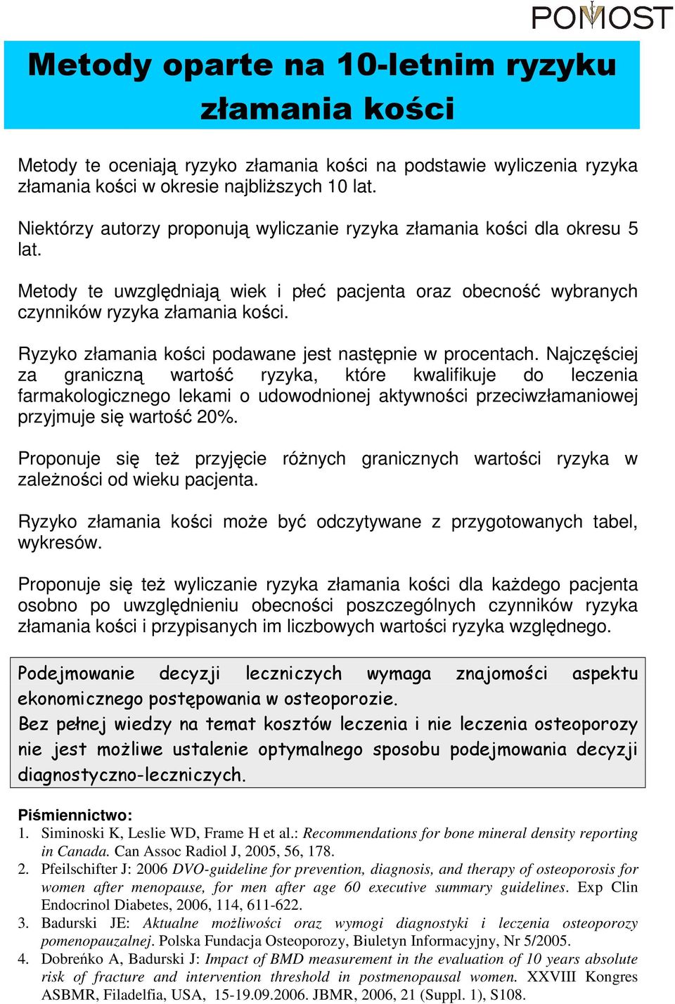 Ryzyko złamania kości podawane jest następnie w procentach.