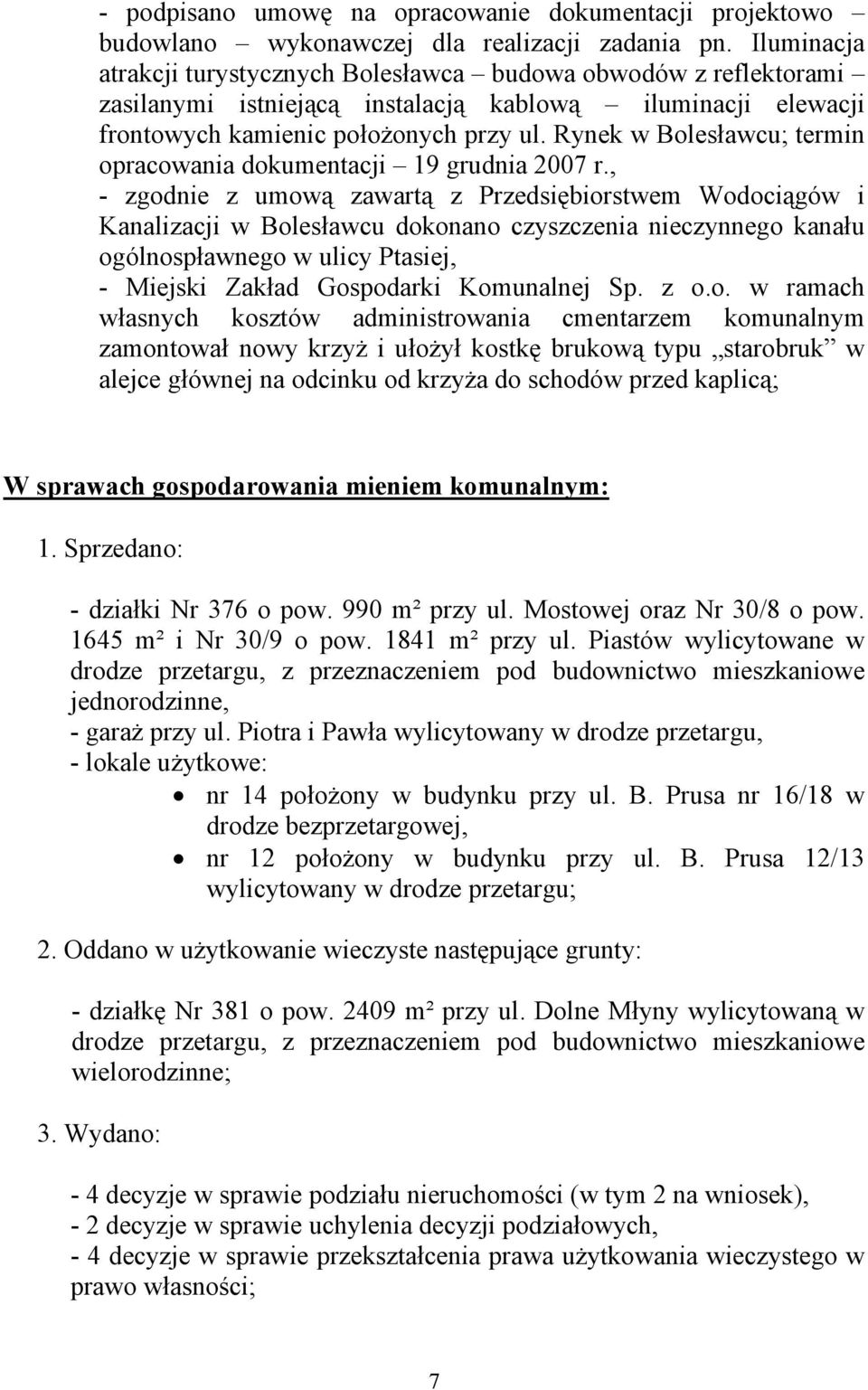 Rynek w Bolesławcu; termin opracowania dokumentacji 19 grudnia 2007 r.