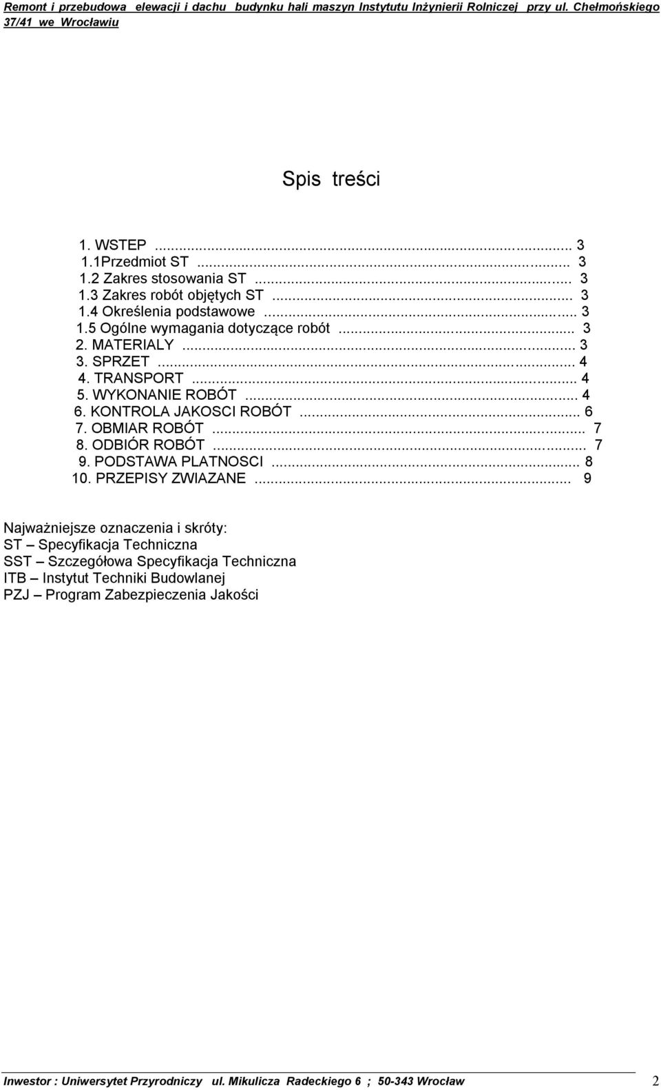 PODSTAWA PLATNOSCI... 8 10. PRZEPISY ZWIAZANE.