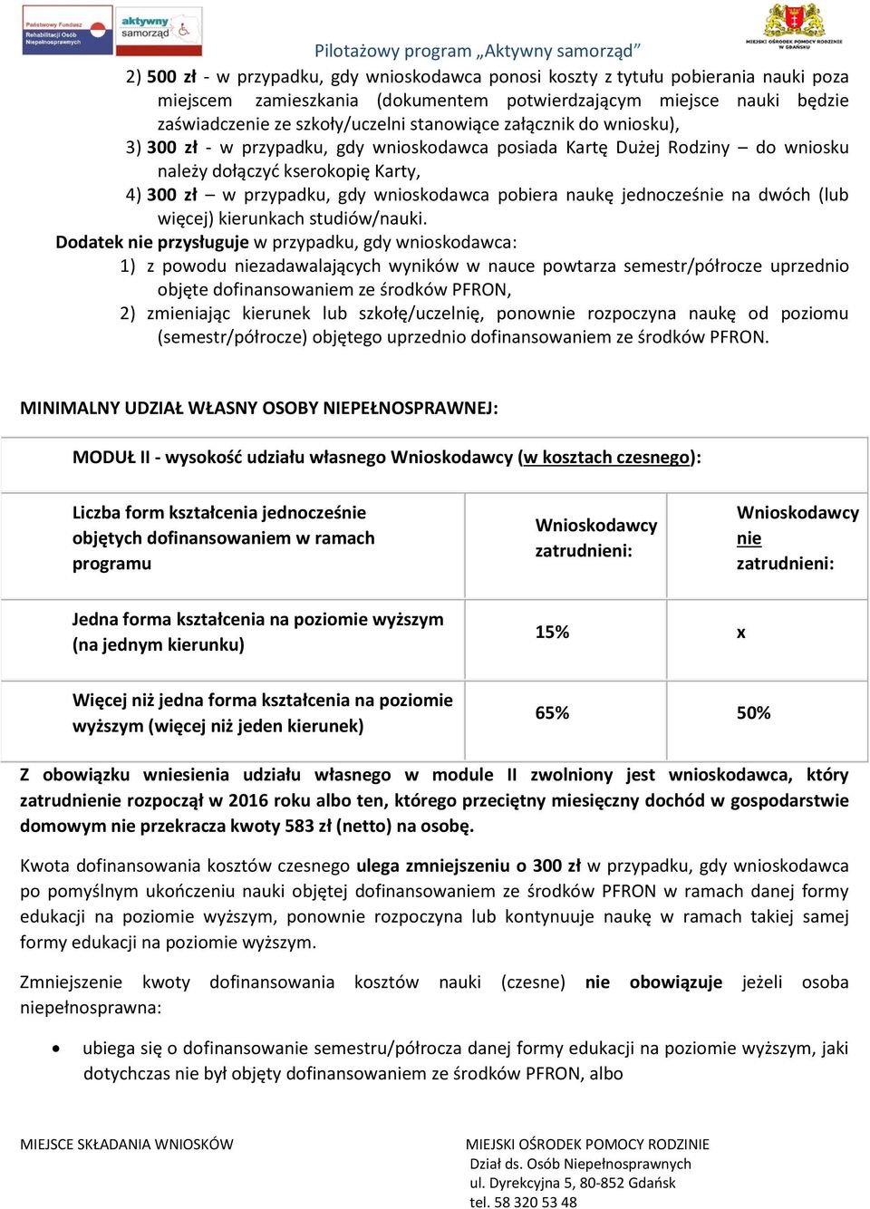 naukę jednocześnie na dwóch (lub więcej) kierunkach studiów/nauki.