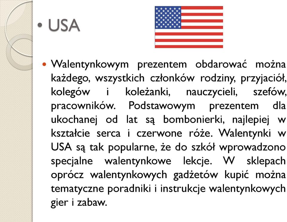 Podstawowym prezentem dla ukochanej od lat są bombonierki, najlepiej w kształcie serca i czerwone róże.