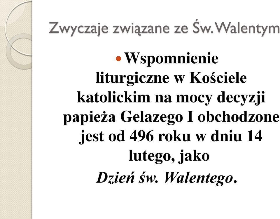 katolickim na mocy decyzji papieża Gelazego I