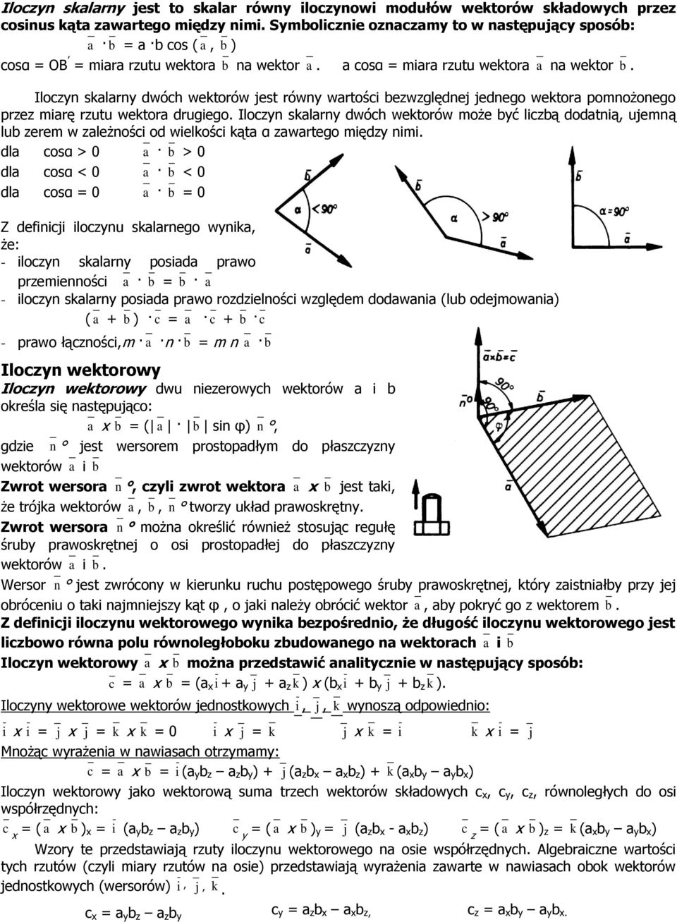 dl csα > 0 b > 0 dl csα < 0 b < 0 dl csα = 0 b = 0 Z defcj lcu skleg wk, że: - lc skl psd pw pemeśc b = b - lc skl psd pw delśc wględem ddw (lub dejmw) ( + b ) c = c + b c - pw łącśc,m b = m b Ilc