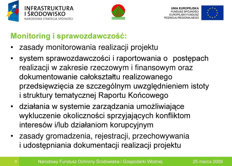 Raportu Końcowego działania w systemie zarządzania umożliwiające wykluczenie okoliczności sprzyjających konfliktom interesów i/lub działaniom