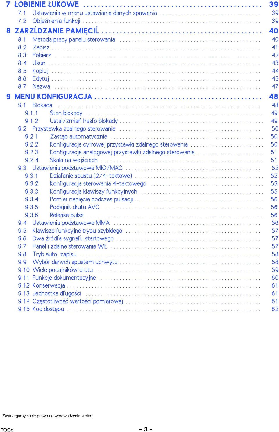 .. 50 9.2.1 Zast±p automatycznie... 50 9.2.2 Konfiguracja cyfrowej przystawki zdalnego sterowania... 50 9.2.3 Konfiguracja analogowej przystawki zdalnego sterowania... 51 9.2.4 Skala na wej ciach.