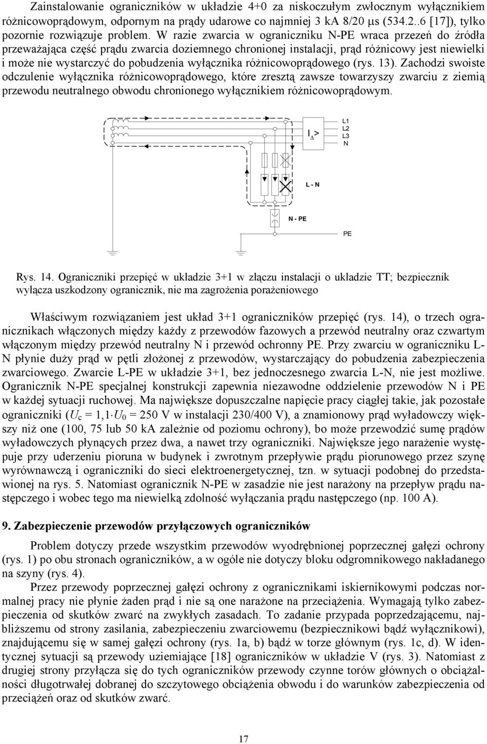 wyłącznika różnicowoprądowego (rys. 13).