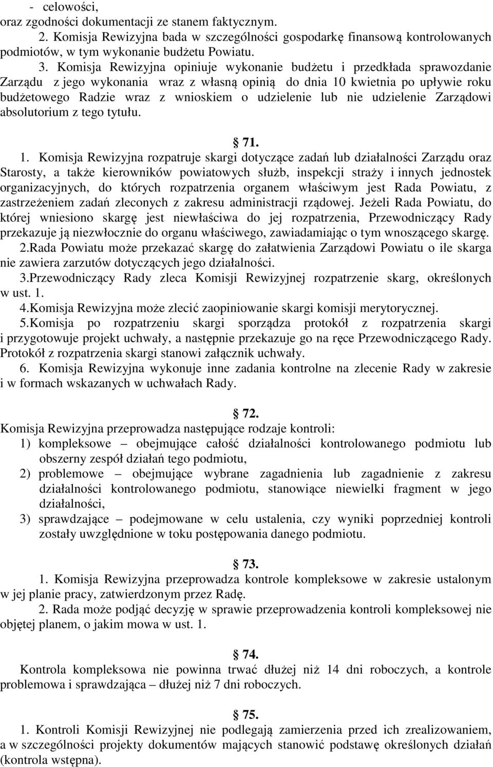 udzielenie lub nie udzielenie Zarządowi absolutorium z tego tytułu. 71. 1.