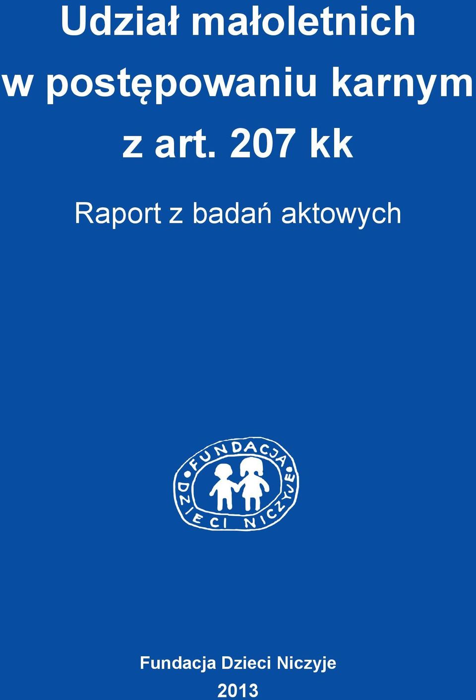 207 kk Raport z badań