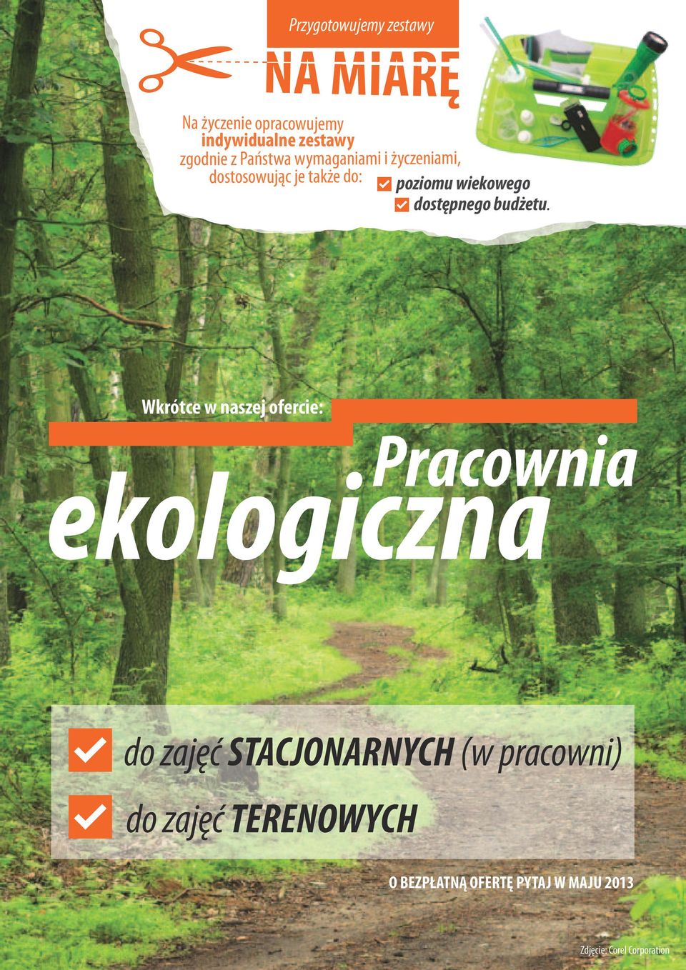dostępnego budżetu.