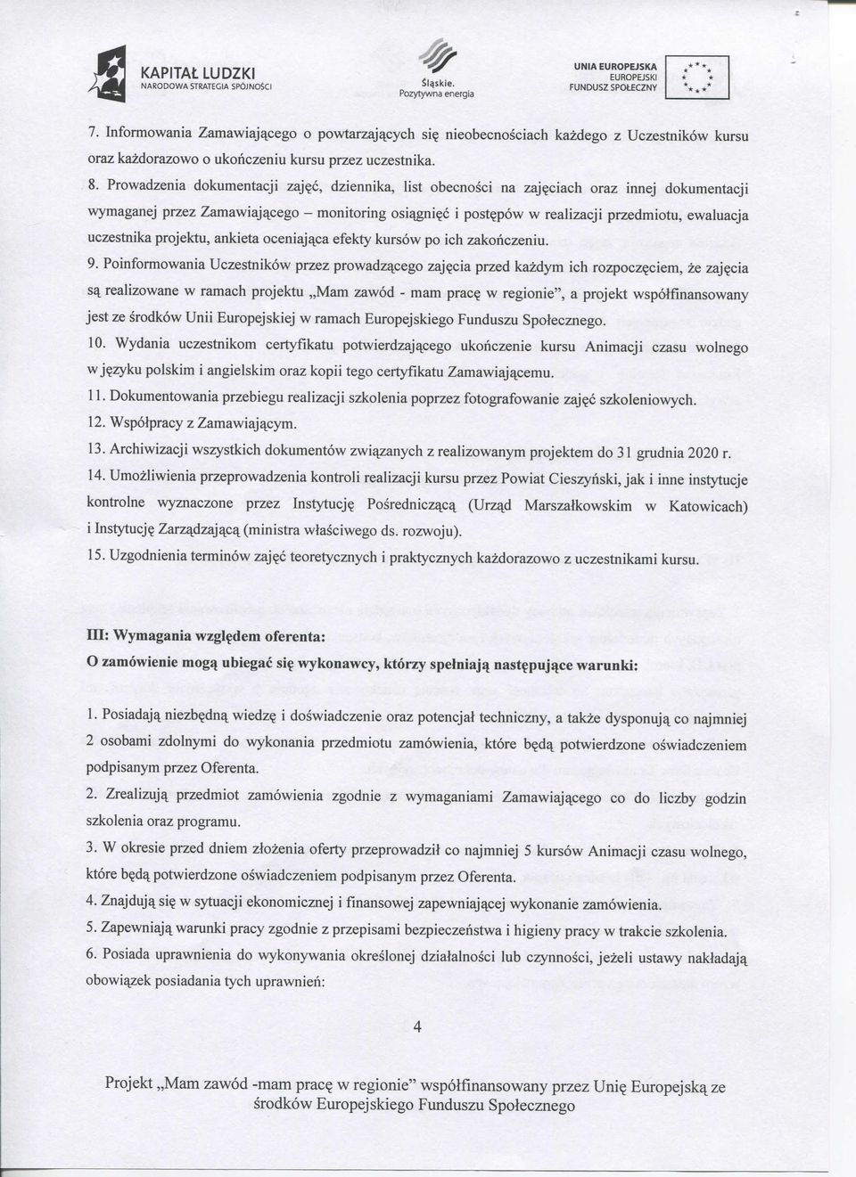 uczestnika projektu, ankieta oceniaj^ca efekty kursow po ich zakohczeniu. 9.