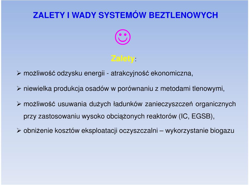 usuwania dużych ładunków zanieczyszczeń organicznych przy zastosowaniu wysoko