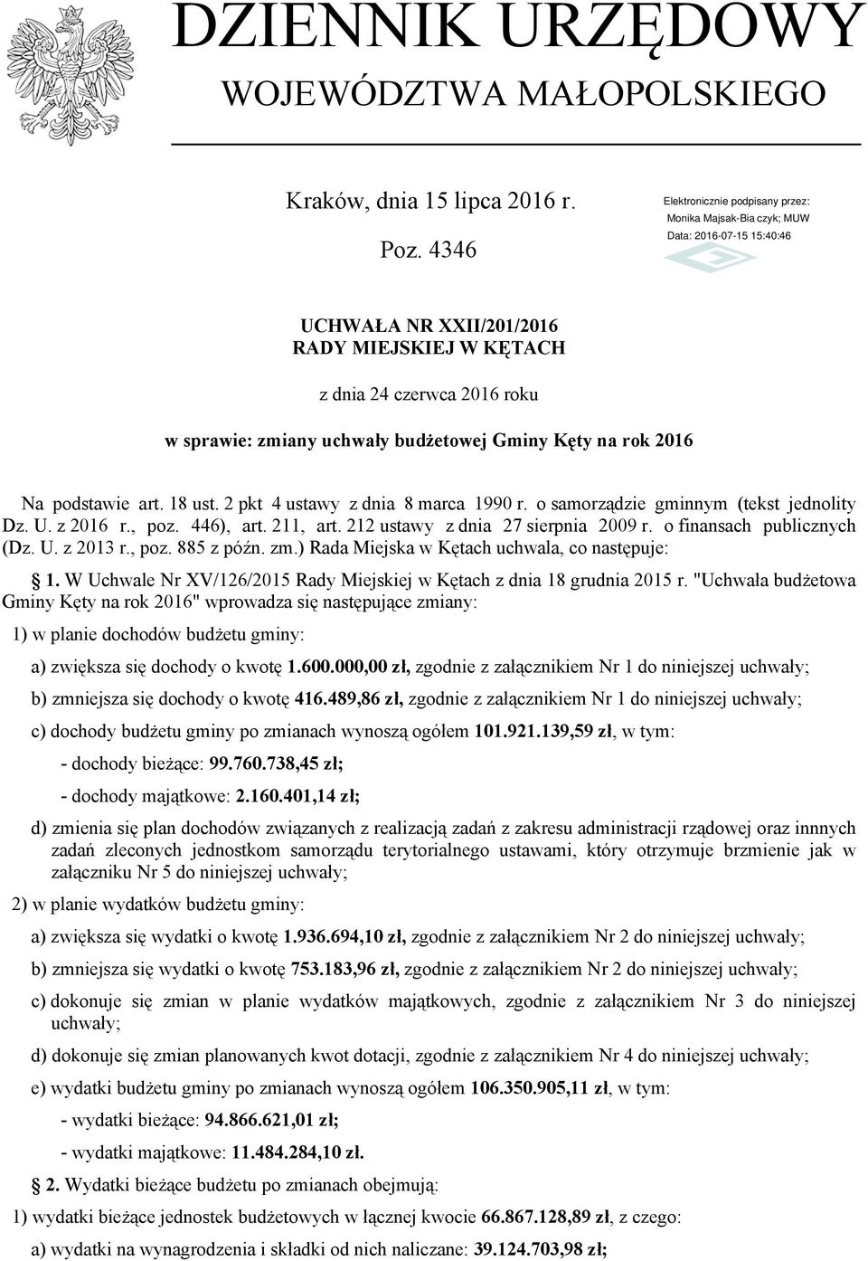 2 pkt 4 ustawy z dnia 8 marca 1990 r. o samorządzie gminnym (tekst jednolity Dz. U. z 2016 r., poz. 446), art. 211, art. 212 ustawy z dnia 27 sierpnia 2009 r. o finansach publicznych (Dz. U. z 2013 r.