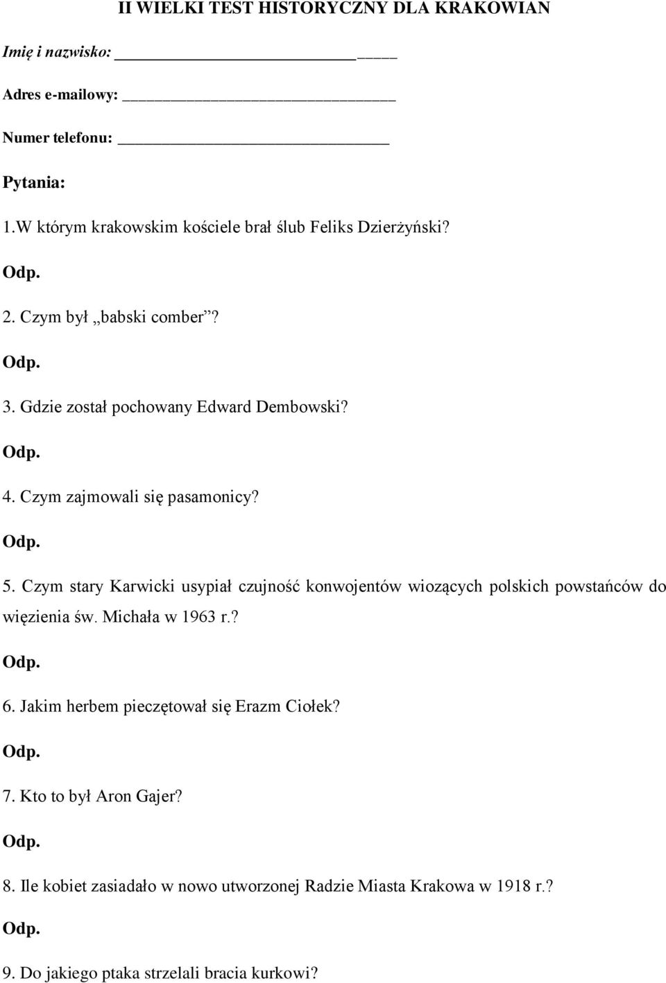 Czym zajmowali się pasamonicy? 5. Czym stary Karwicki usypiał czujność konwojentów wiozących polskich powstańców do więzienia św.