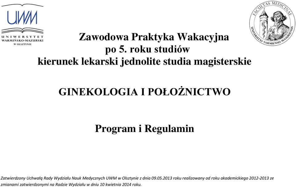 Program i Regulamin Zatwierdzony Uchwałą Rady Wydziału Nauk Medycznych UWM w Olsztynie