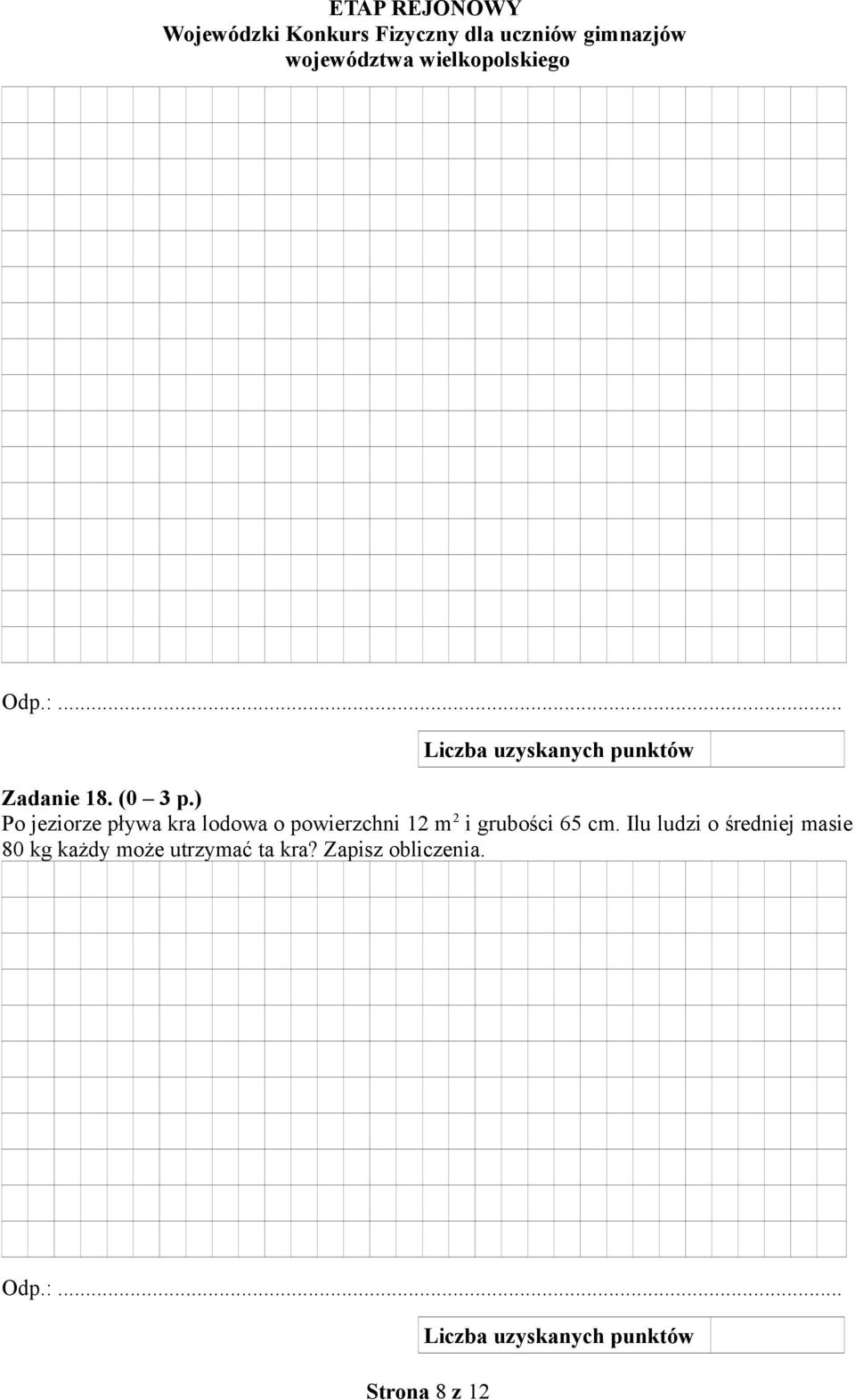 12 m 2 i grubości 65 cm.