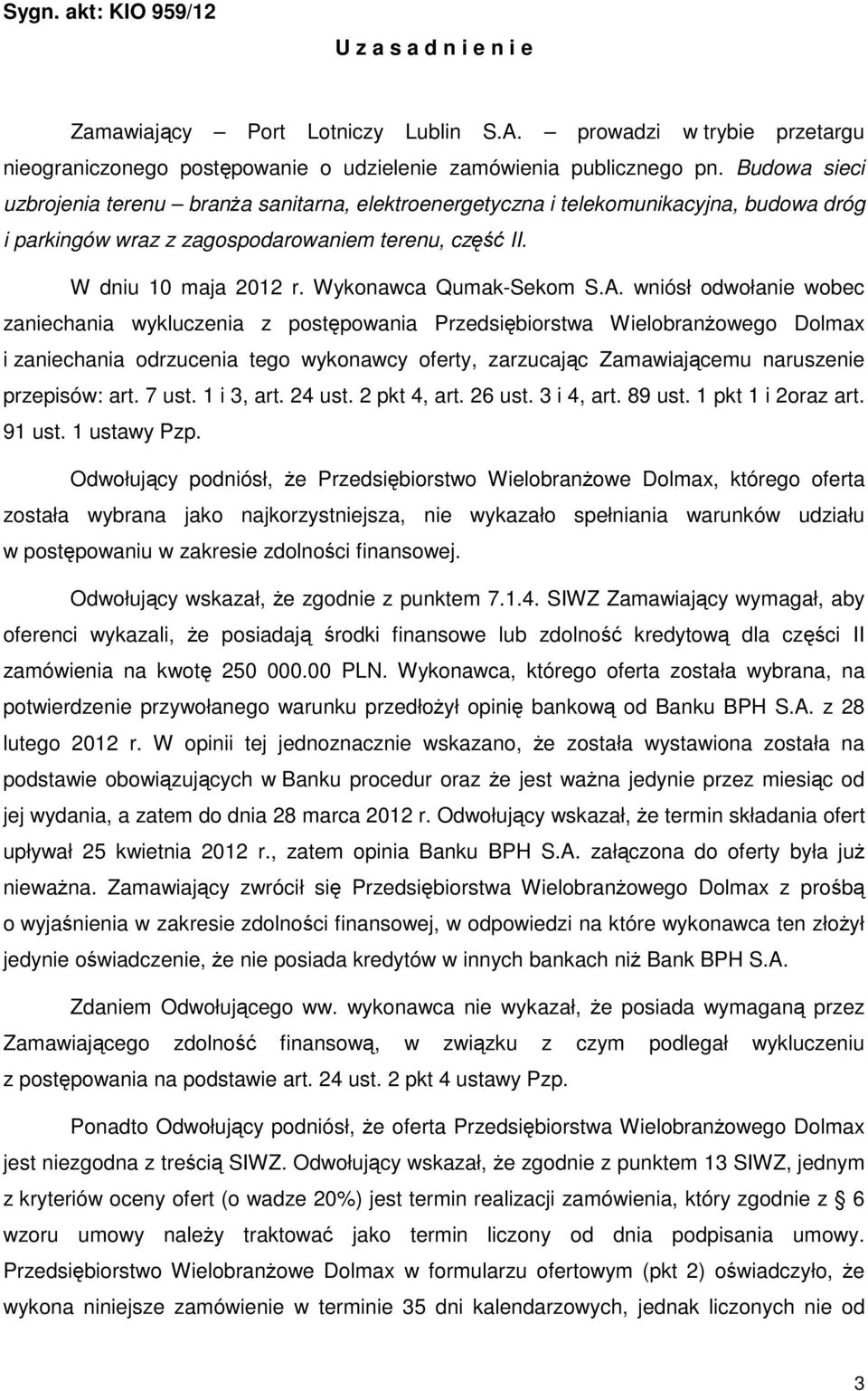 Wykonawca Qumak-Sekom S.A.