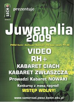 1 38 dni Konina - Juwenalia Ju we na lia PWSZ 2009 Dzie ½ pierw szy, 14 ma ja C plac przy Do mu Stu den ta nr 2 14.00: I Tur niej o pu char Dzie ka na PWSZ Ko nin w Siat k w k 0 1 C Ha la przy ul.