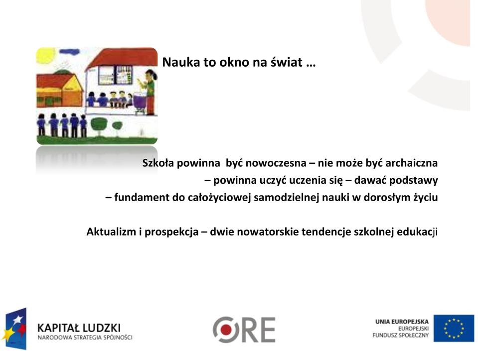 fundament do całożyciowej samodzielnej nauki w dorosłym życiu