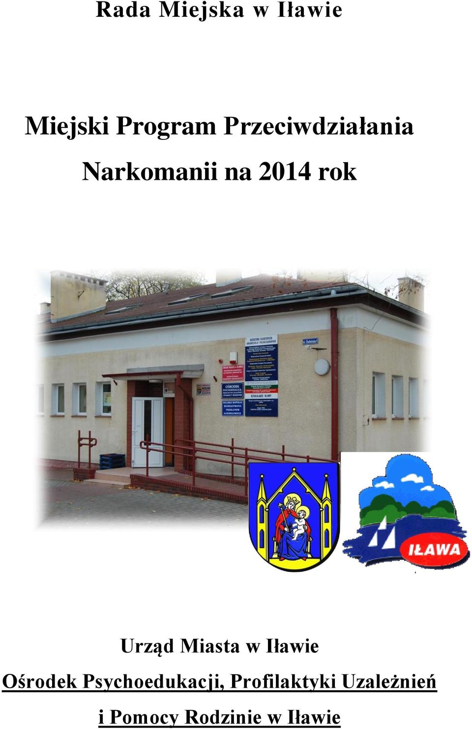 Urząd Miasta w Iławie Ośrodek