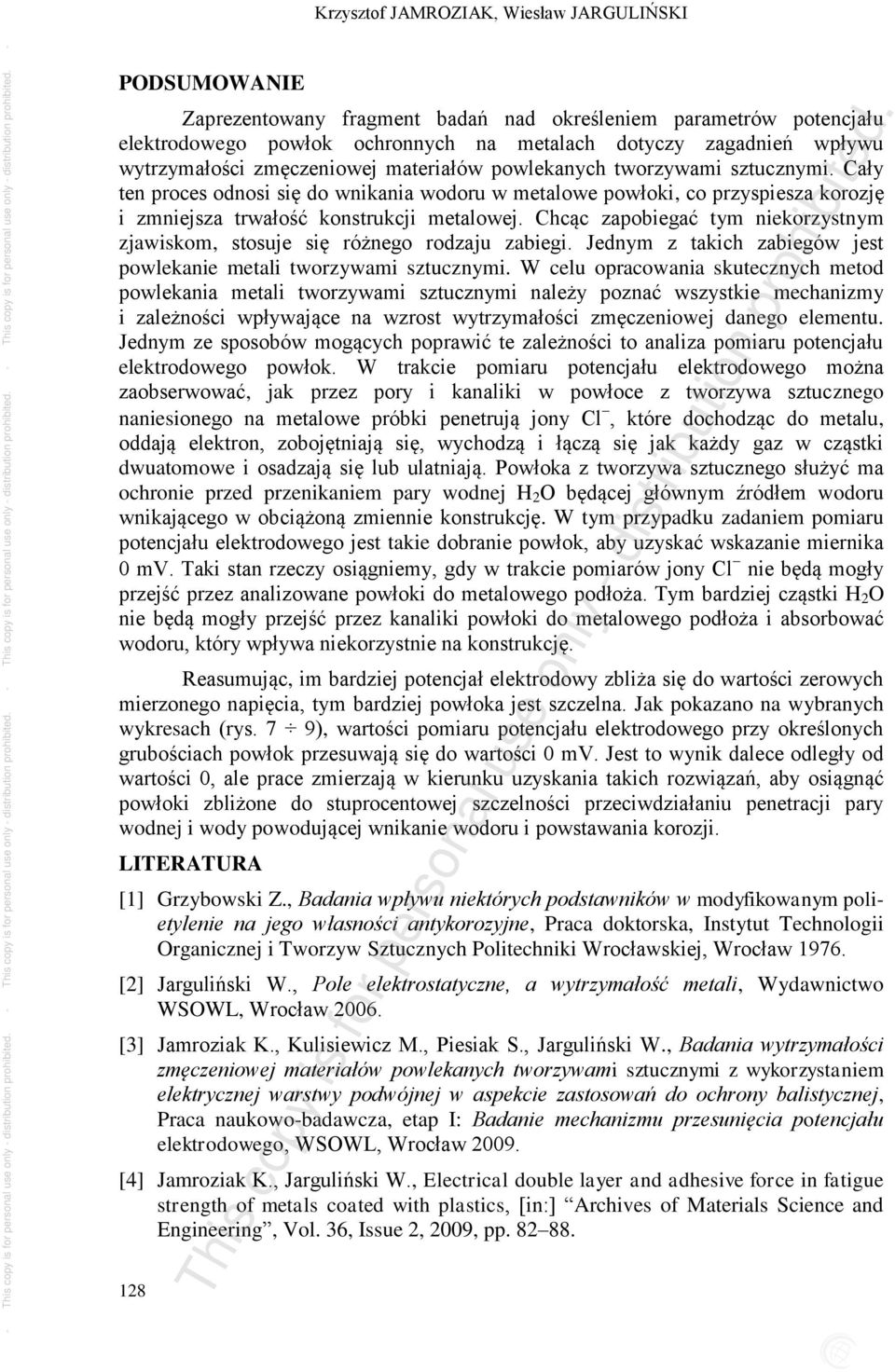 Cały ten proces odnosi się do wnikania wodoru w metalowe powłoki, co przyspiesza korozję i zmniejsza trwałość konstrukcji metalowej.