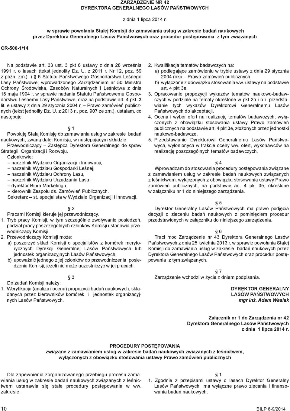 art. 33 ust. 3 pkt 6 ustawy z dnia 28 września 1991 r. o lasach (tekst jednolity Dz. U. z 2011 r. Nr 12, poz. 59 z późn. zm.