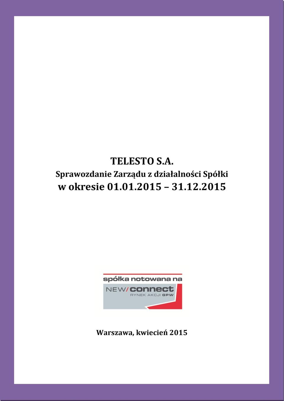 działalności Spółki w