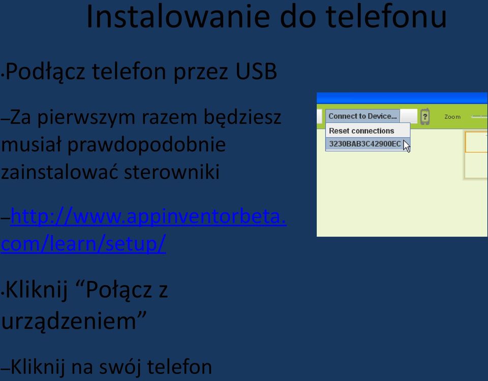 zainstalować sterowniki http://www.appinventorbeta.