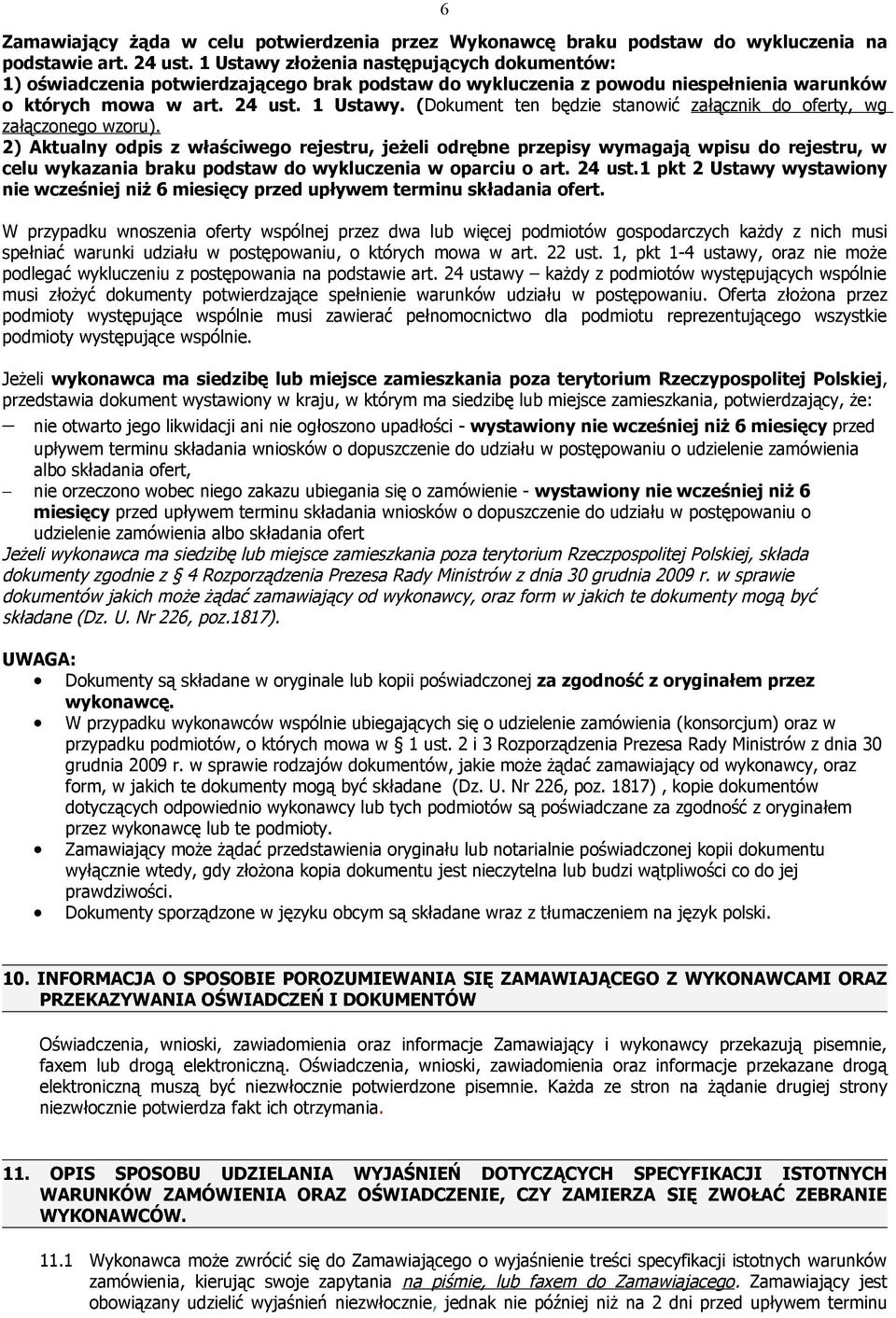 (Dokument ten będzie stanowić załącznik do oferty, wg załączonego wzoru).