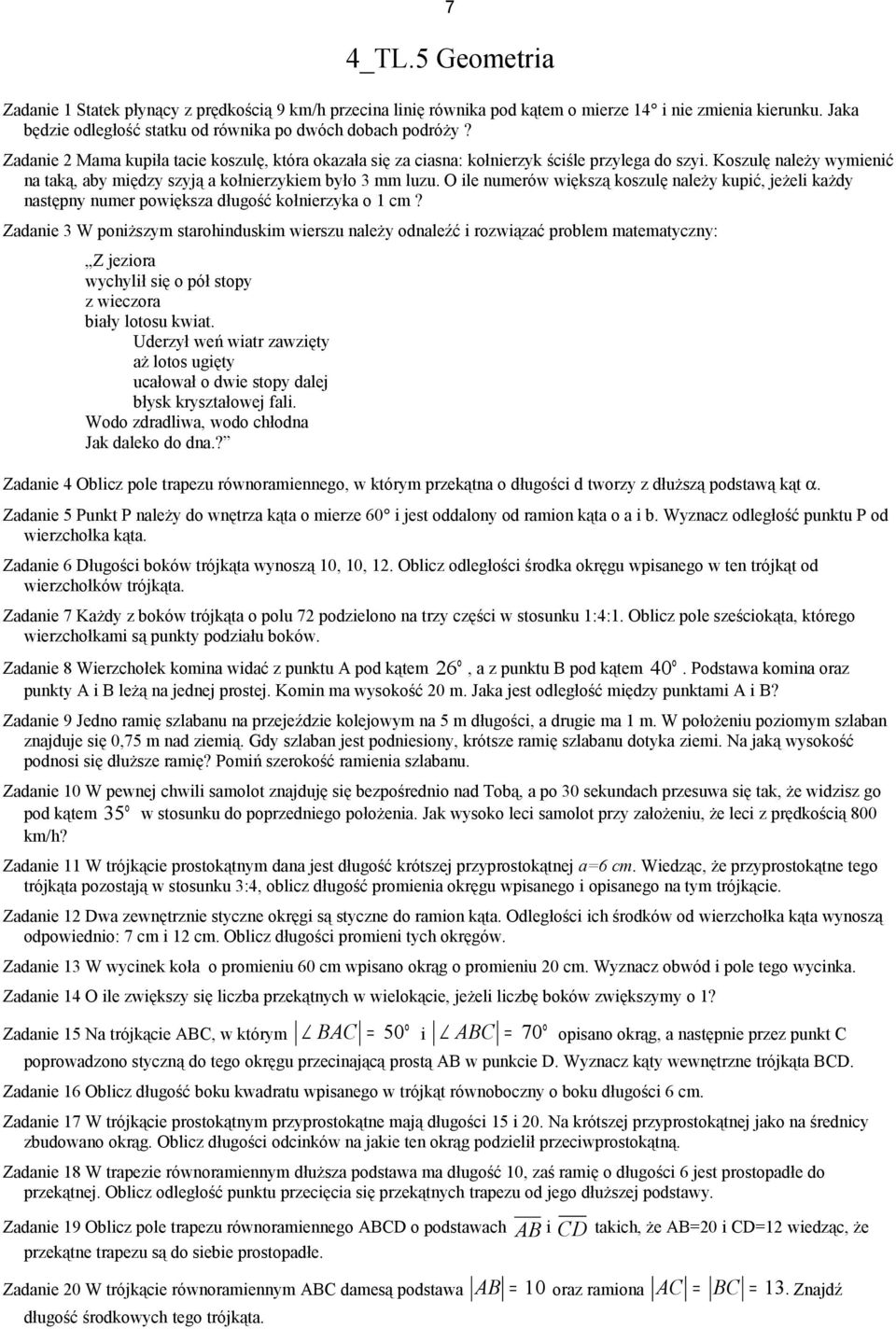 O ile numerów większą koszulę należy kupić, jeżeli każdy następny numer powiększa długość kołnierzyka o cm?