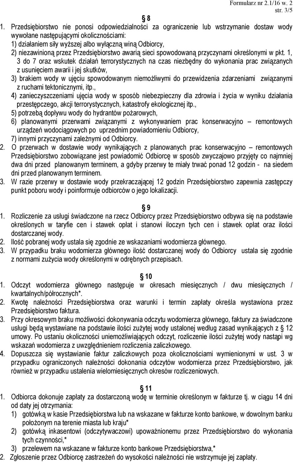 niezawinioną przez Przedsiębiorstwo awarią sieci spowodowaną przyczynami określonymi w pkt.