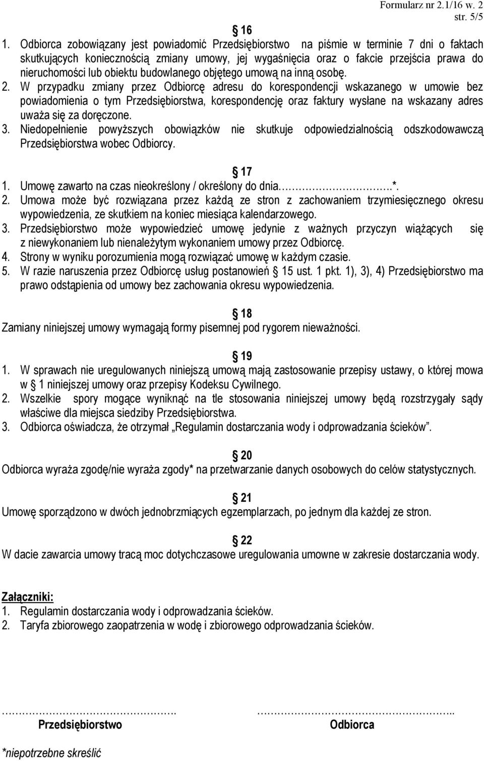 obiektu budowlanego objętego umową na inną osobę. 2.