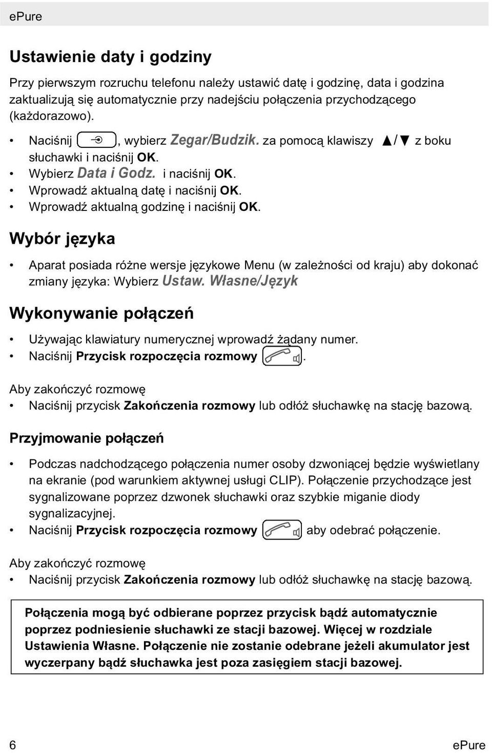 Wybór języka Aparat posiada różne wersje językowe Menu (w zależności od kraju) aby dokonać zmiany języka: Wybierz Ustaw.