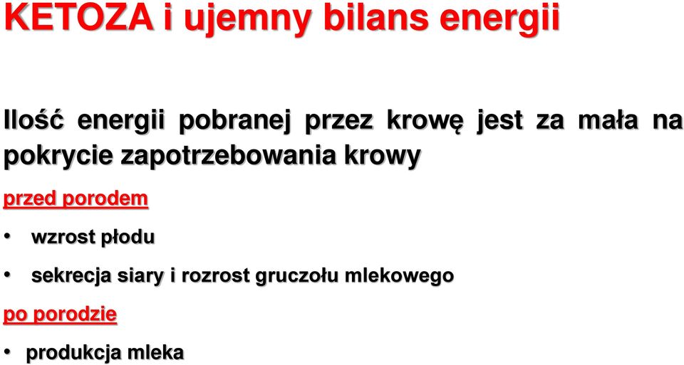 zapotrzebowania krowy przed porodem wzrost płodu