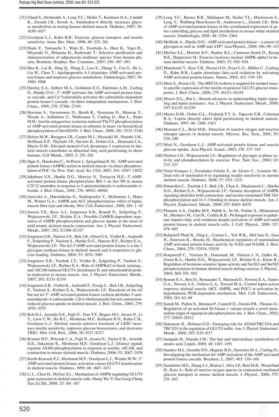 Annu. Rev. Med., 1998; 49: 235 261 [23] Hada Y., Yamauchi T., Waki H., Tsuchida A., Hara K., Yago H., Miyazaki O., Ebinuma H., Kadowaki T.