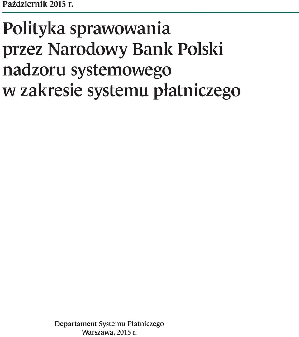 Polski nadzoru systemowego w zakresie