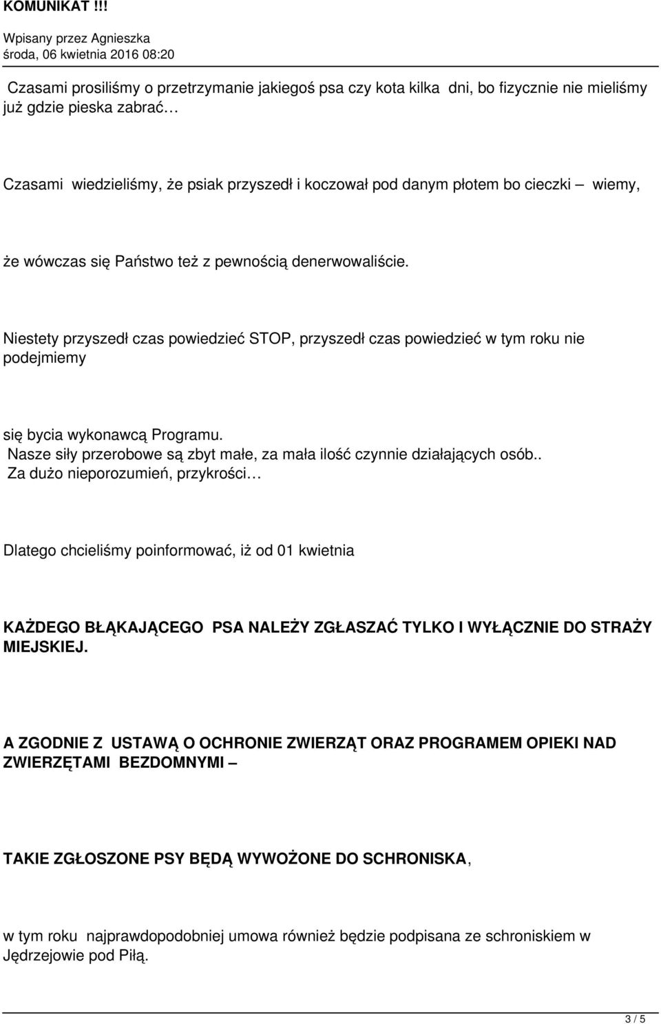 Nasze siły przerobowe są zbyt małe, za mała ilość czynnie działających osób.