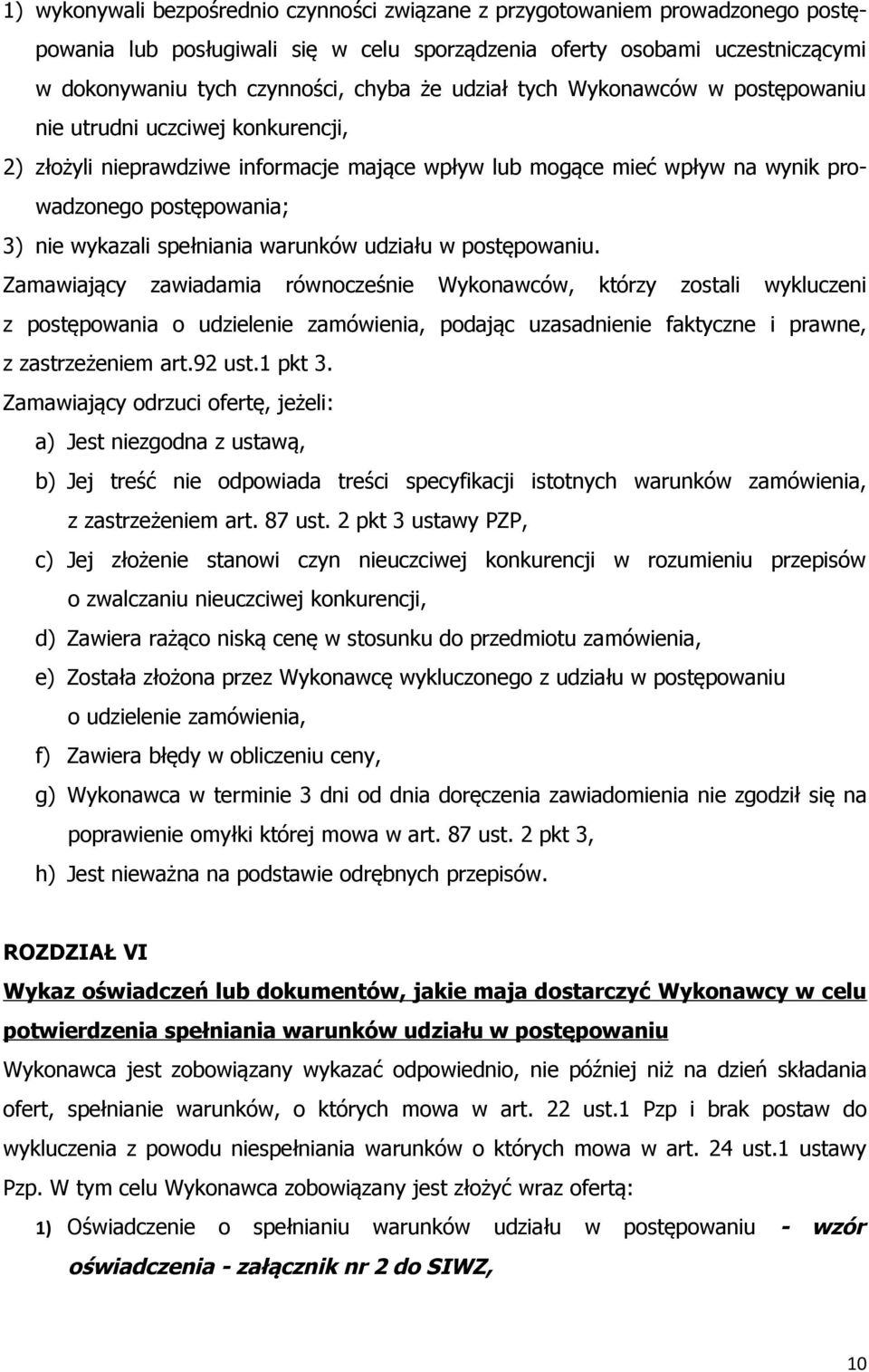 spełniania warunków udziału w postępowaniu.