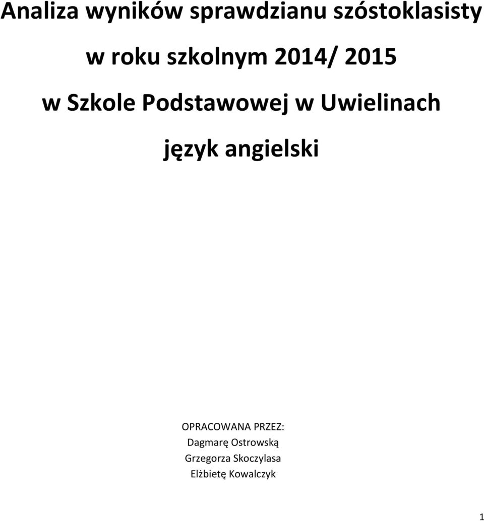 Uwielinach język angielski OPRACOWANA PRZEZ: