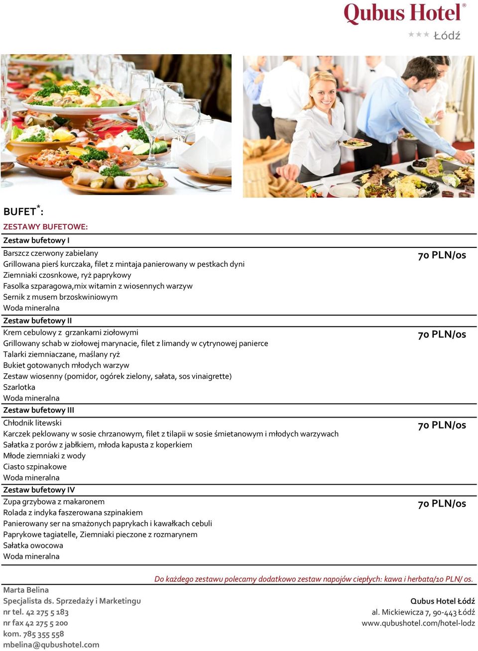 panierce Talarki ziemniaczane, maślany ryż Bukiet gotowanych młodych warzyw Zestaw wiosenny (pomidor, ogórek zielony, sałata, sos vinaigrette) Szarlotka Zestaw bufetowy III Chłodnik litewski Karczek
