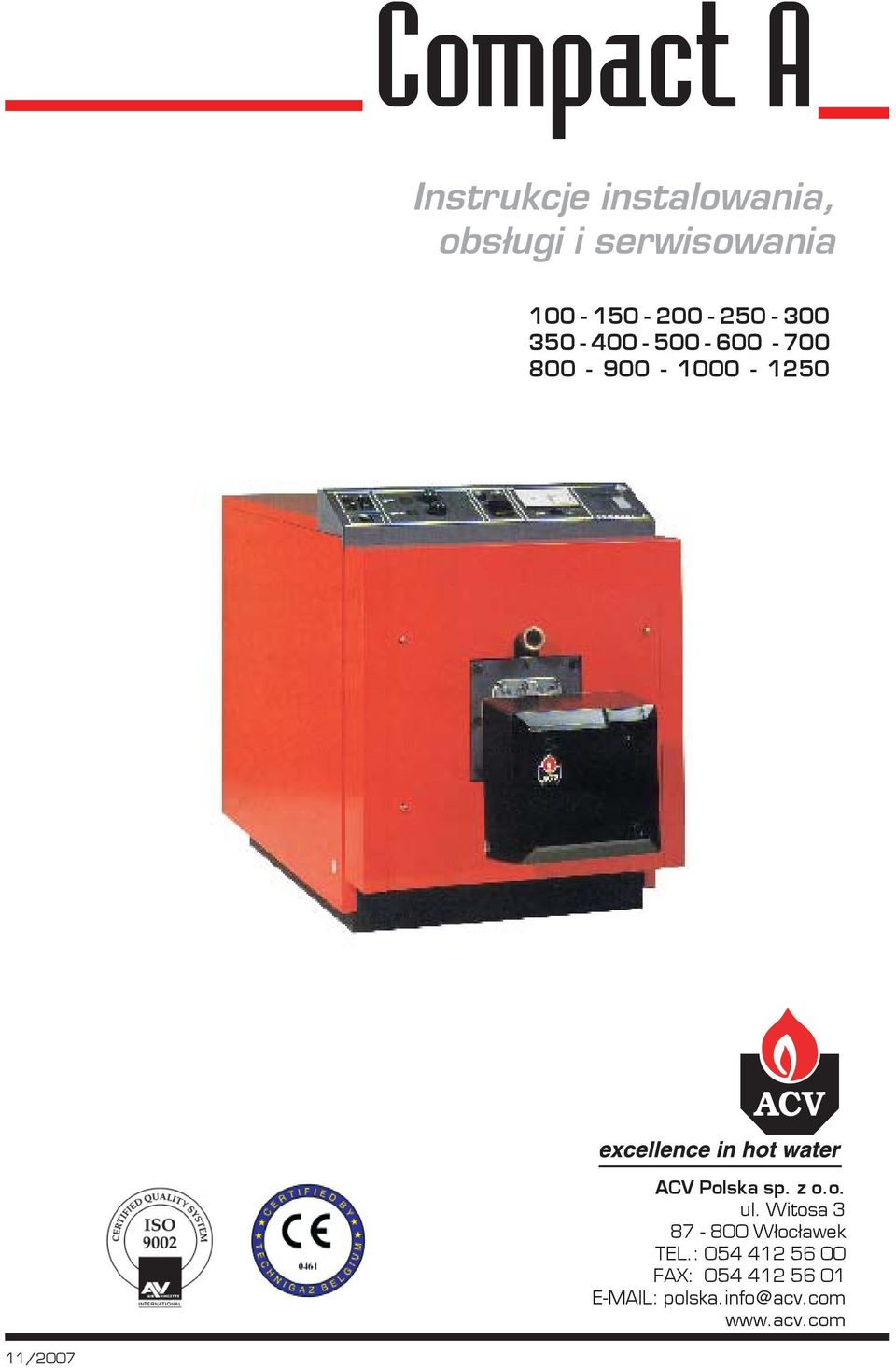 sp. z o.o. ul. Witosa 87 800 W³oc³awek TEL.